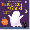 Don't Tickle the Ghost!