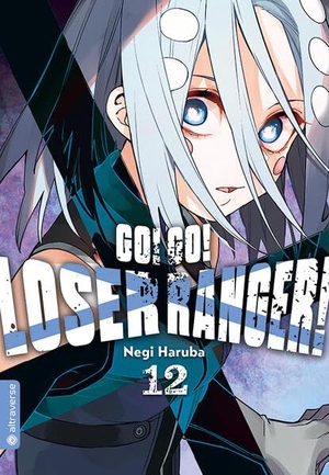 Haruba, Negi. Go! Go! Loser Ranger! 12. Altraverse GmbH, 2026.