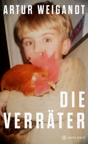 Weigandt, Artur. Die Verräter. Hanser Berlin, 2023.