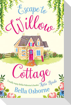 Escape to Willow Cottage