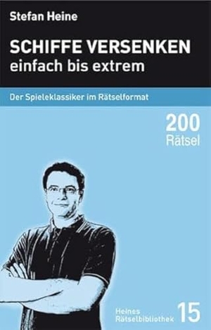 Heine, Stefan. Schiffe versenken - einfach bis extrem - Der Spieleklassiker im Rätselformat. Presse Service, 2008.