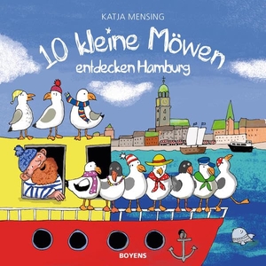 Mensing, Katja. 10 kleine Möwen entdecken Hamburg. Boyens Buchverlag, 2020.