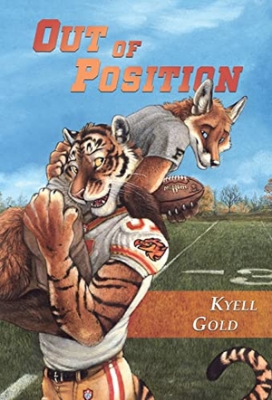 Gold, Kyell. Out of Position. Sofawolf Press, Inc, 2011.