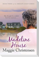 Madeline House