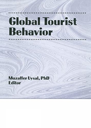 Kaynak, Erdener / Muzaffer Uysal. Global Tourist Behavior. Taylor & Francis Ltd (Sales), 1994.