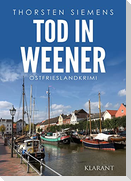 Tod in Weener. Ostfrieslandkrimi