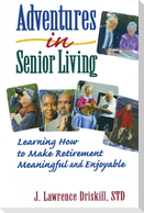 Adventures in Senior Living