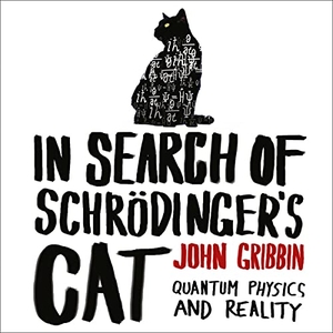 Gribbin, John. In Search of Schrödinger's Cat: Quantam Physics and Reality. HarperCollins UK, 2021.
