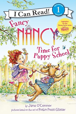 O'Connor, Jane. Fancy Nancy: Time for Puppy School. HarperCollins, 2017.