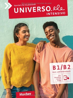Pozo Vicente, Cristina / Mayea von Rimscha, Anieska et al. Universo.ele intensivo B1/B2. Kurs- und Arbeitsbuch plus interaktive Version - Spanisch für Studierende / Kurs- und Arbeitsbuch plus interaktive Version. Hueber Verlag GmbH, 2025.