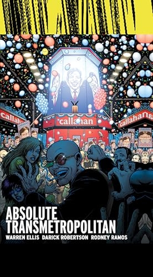 Robertson, Darick / Warren Ellis. Absolute Transmetropolitan Vol. 3 (2025 Edition). DC Comics, 2025.