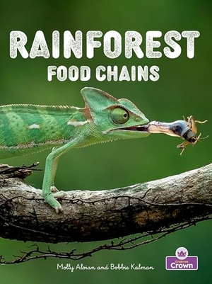 Kalman, Bobbie / Hadley Dyer. Rainforest Food Chains. Crabtree Publishing Company, 2026.