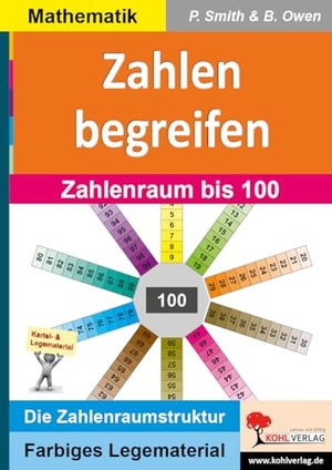 Smith, Peter / Brenda Owen. Zahlen begreifen - Zahlenraum bis 100. Kohl Verlag, 2018.