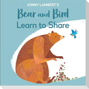 Jonny Lambert's Bear and Bird: Learn to Share