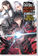 I Got a Cheat Skill in Another World and Became Unrivaled in the Real World, Too, Vol. 5 (Light Novel)