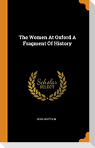 The Women at Oxford a Fragment of History