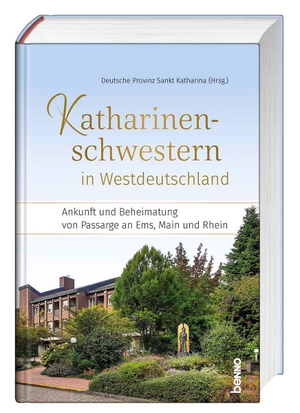 Deutsche Provinz Sankt Katharina (Hrsg.). Katharinenschwestern in Westdeutschland - Ankunft und Beheimatung von Passarge an Ems, Main und Rhein. St. Benno Verlag GmbH, 2023.