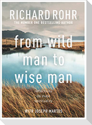 From Wild Man to Wise Man