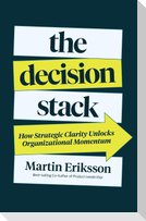 The Decision Stack