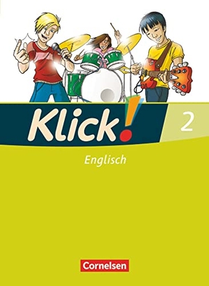 Koch, Martina / Sian Williams-Hahn. Klick! Englisch 2: 6. Schuljahr. Schülerbuch. Cornelsen Verlag GmbH, 2009.