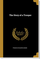The Story of a Trooper