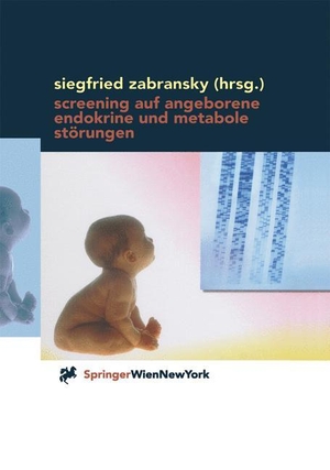 Zabransky, Siegfried (Hrsg.). Screening auf angeborene endokrine und metabole Störungen - Methoden, Anwendung und Auswertung. Springer Vienna, 2012.