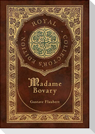 Madame Bovary (Royal Collector's Edition) (Case Laminate Hardcover with Jacket)