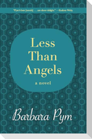 Less Than Angels