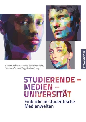 Hofhues, Sandra / Mandy Schiefner-Rohs et al (Hrsg.). Studierende - Medien - Universität - Einblicke in studentische Medienwelten. Waxmann Verlag GmbH, 2020.