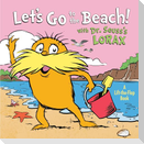 Let's Go to the Beach! with Dr. Seuss's Lorax