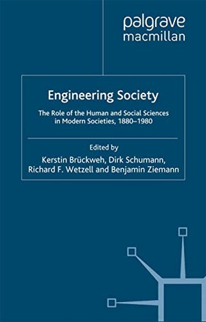 Brückweh, Kerstin / Richard F. Wetzell. Engineering Society - The Role of the Human and Social Sciences in Modern Societies, 1880-1980. Springer Nature B.V., 2012.
