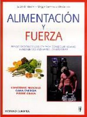 Kleiner, Susan M. / Maggie Greenwood-Robinson. Alimentación y fuerza. Editorial Hispano Europea S.A., 2000.