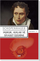Hukuk, Ahlak ve Siyaset Üzerine