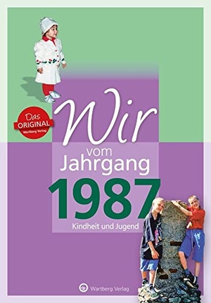 Großherr, Jascha. Wir vom Jahrgang 1987 - Kindheit und Jugend - Geschenkbuch zum 40. Geburtstag - Jahrgangsbuch mit Geschichten, Fotos und Erinnerungen mitten aus dem Alltag. Wartberg Verlag, 2022.