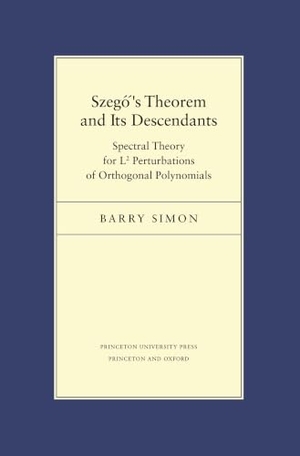 Simon, Barry. Szegő's Theorem and Its Descendants - Spectral Theory for L2 Perturbations of Orthogonal Polynomials. Princeton University Press, 2010.