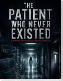 The Patient Who Never Existed