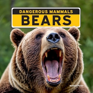 Parker, Madison. Bears. Rosen Publishing Group, Inc, 2024.