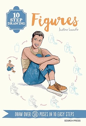Lecouffe, Justine. 10 Step Drawing: Figures - Draw Over 50 Poses in 10 Easy Steps. Search Press Ltd, 2025.