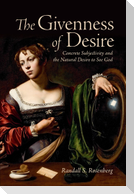 The Givenness of Desire