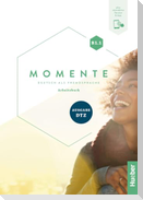 Momente B1.1 - Ausgabe DTZ. Arbeitsbuch plus Interaktive Version