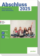 Abschluss 2026 - Realschulprüfung Baden-Württemberg -  Deutsch, Mathe, Englisch - Lösungsband