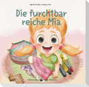 Die furchbar reiche Mia