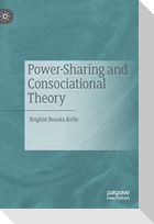 Power-Sharing and Consociational Theory
