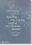 Berühre uns, Herr, sanft mit deinem Wort