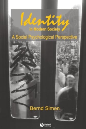 Simon. Identity in Modern Society. John Wiley & Sons, 2003.
