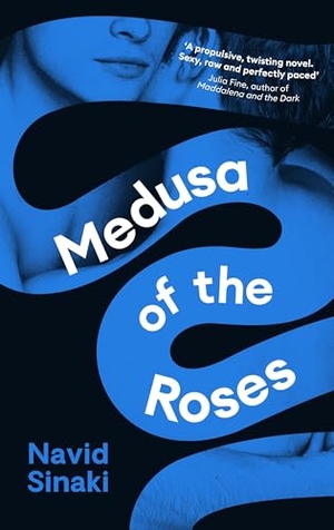 Sinaki, Navid. Medusa of the Roses. Profile Books, 2026.