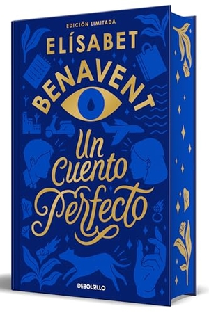 Benavent, Elisabet. Un Cuento Perfecto (Edición Limitada, Cantos Pintados) / A Perfect Story (Limited Edition, Sprayed Edges). Prh Grupo Editorial, 2025.