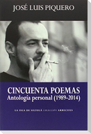 Cincuenta poemas : antología personal, 1989-2014