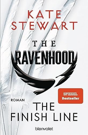 Stewart, Kate. The Ravenhood - The Finish Line - Roman - Die heiße TikTok-Sensation endlich auf Deutsch!. Blanvalet Taschenbuchverl, 2023.