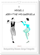 2 MODELS - ABOUT ME UND GABRIELA - Bodypainting Skizzen Zenga Fotografie (Wandkalender 2025 DIN A4 hoch), CALVENDO Monatskalender
